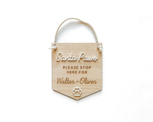 Load image into Gallery viewer, Santa Paws Stop Here Sign