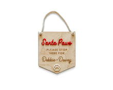 Load image into Gallery viewer, Santa Paws Stop Here Sign