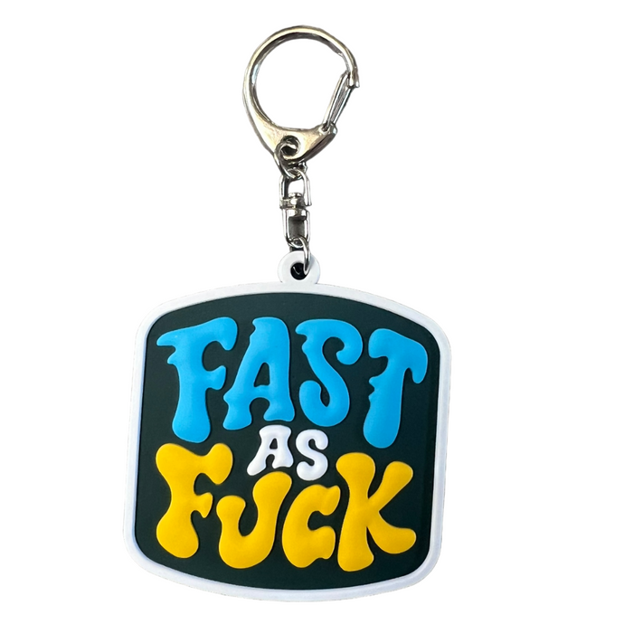 Fast As Fuck Keychain