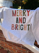 Load image into Gallery viewer, Merry and Bright Sweatshirt