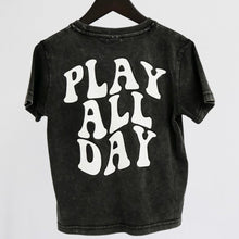 Load image into Gallery viewer, PLAY ALL DAY TEE